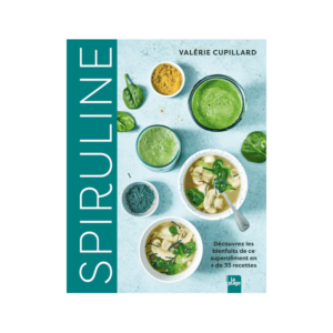Recettes à la spiruline de Valérie Cupillard